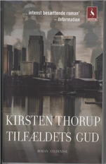 Cover for Kirsten Thorup · Gyldendal Pocket: Tilfældets gud (Bok) [2:a utgåva] [Pocket] (2012)