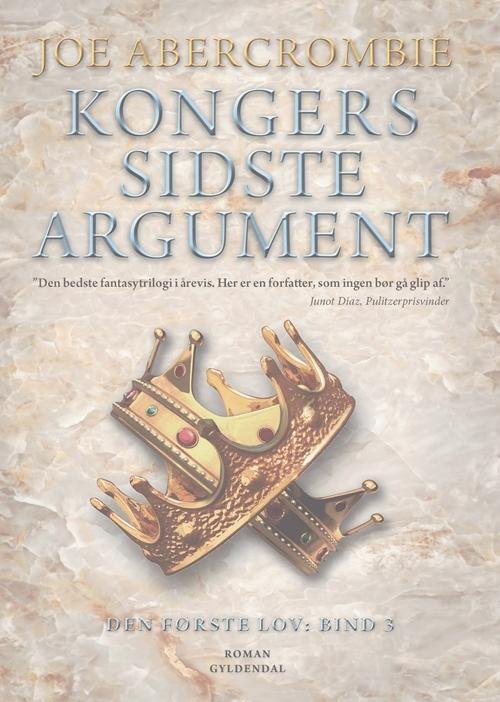 Cover for Joe Abercrombie · Den første lov: Kongers sidste argument (Innbunden bok) [1. utgave] (2017)