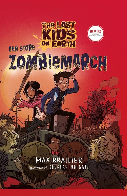 Cover for Max Brallier · The Last Kids on Earth: The Last Kids on Earth 2 - Den store zombiemarch (Bound Book) [1. Painos] (2019)