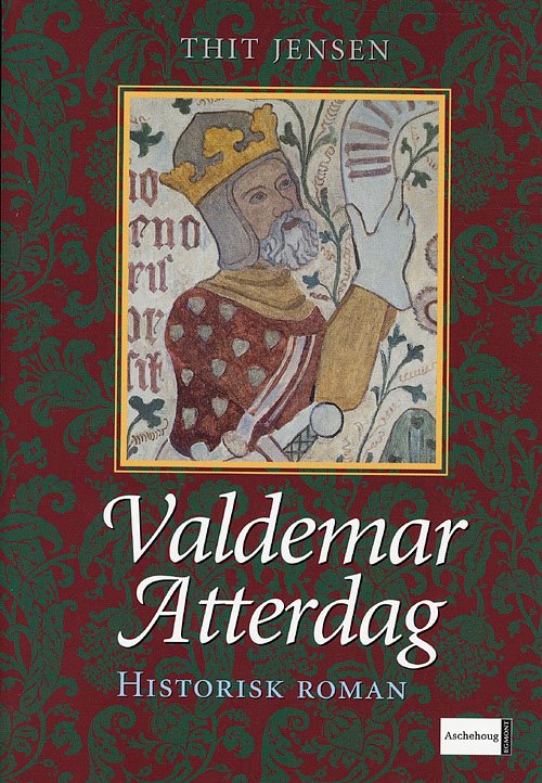 Cover for Thit Jensen · Valdemar Atterdag (Heftet bok) [3. utgave] (2007)