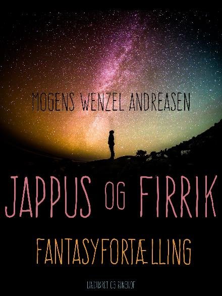 Cover for Mogens Wenzel Andreasen · Jappus og Firrik. Fantasyfortælling (Hæftet bog) [2. udgave] (2017)