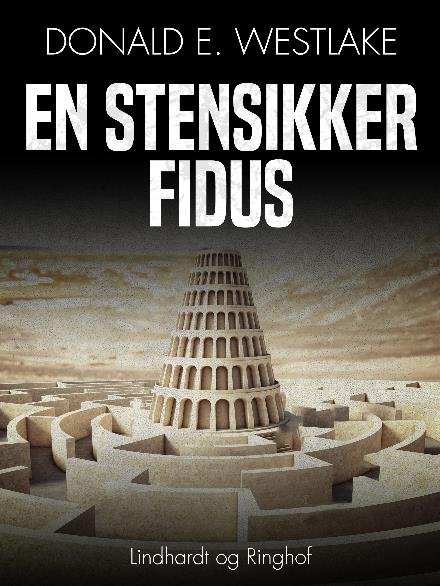 Cover for Donald E. Westlake · En stensikker fidus (Sewn Spine Book) [2th edição] (2018)