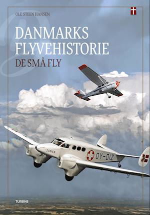 Cover for Ole Steen Hansen · Danmarks flyvehistorie – De små fly (Inbunden Bok) [1:a utgåva] (2022)