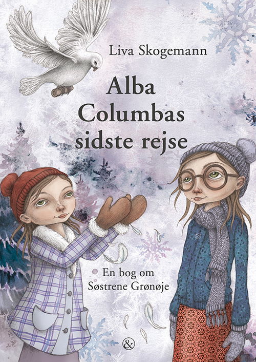 Cover for Liva Skogemann · Søstrene Grønøje: Alba Columbas sidste rejse (Indbundet Bog) [1. udgave] (2023)