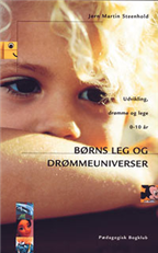 Cover for Jørn Martin Steenhold · Børns leg og drømmeuniverser (Book) [1º edição] (2000)