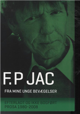 Cover for F. P. Jac · Fra mine unge bevægelser (Sewn Spine Book) [1st edition] (2011)