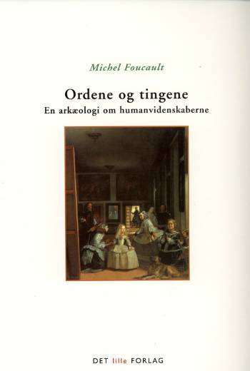 Cover for Foucault · Ordene og tingene (Hæftet bog) [1. udgave] (2006)