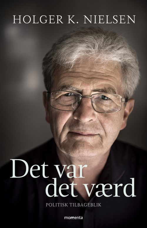 Cover for Holger K. Nielsen · Det var det værd (Hæftet bog) (2021)