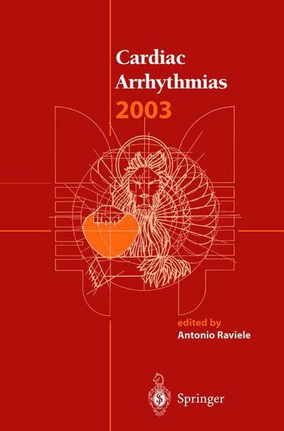 Cover for Antonio Raviele · Cardiac Arrhythmias 2003: Proceedings of the 8th International Workshop on Cardiac Arrhythmias (Hardcover Book) [2004 edition] (2003)