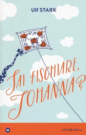 Cover for Ulf Stark · Sai Fischiare, Johanna? (Bok)