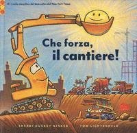Cover for Sherri Duskey Rinker · Sherri Duskey Rinker - Che Forza, Il Cantiere! (Book)