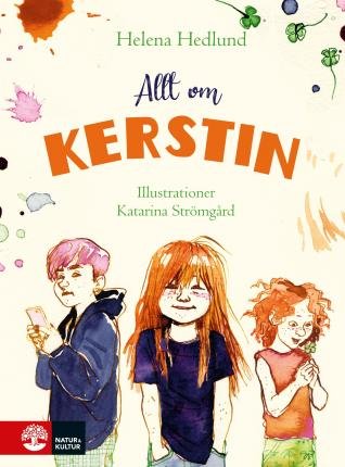 Cover for Helena Hedlund · Allt om Kerstin (Inbunden Bok) (2022)