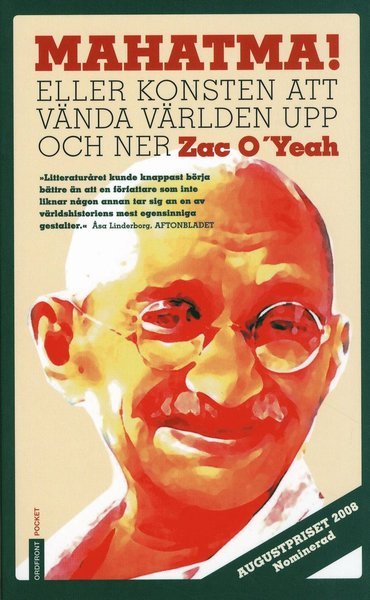 Cover for Zac O'Yeah · Mahatma! : eller konsten att vända världen upp och ner (Paperback Book) (2009)