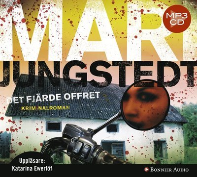 Cover for Mari Jungstedt · Anders Knutas: Det fjärde offret (MP3-CD) (2011)