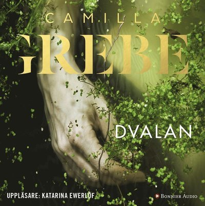 Cover for Camilla Grebe · Flickorna och mörkret: Dvalan (Audiobook (CD)) (2018)