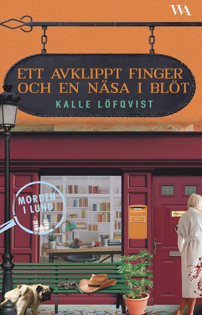 Cover for Kalle Löfqvist · Ett avklippt finger och en näsa i blöt (Map) (2023)