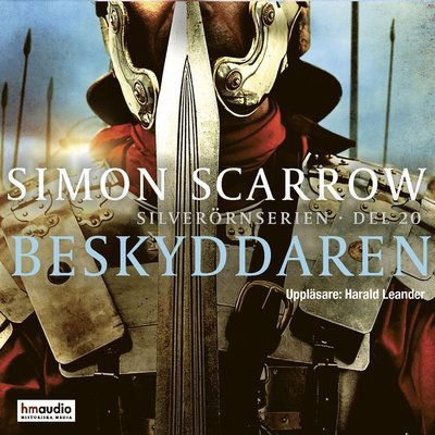 Cover for Simon Scarrow · Beskyddaren (Audiobook (MP3)) (2022)