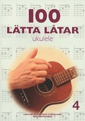 Cover for Lars Axelsson · 100 lätta låtar: 100 lätta låtar ukulele 4 (Book) (2011)