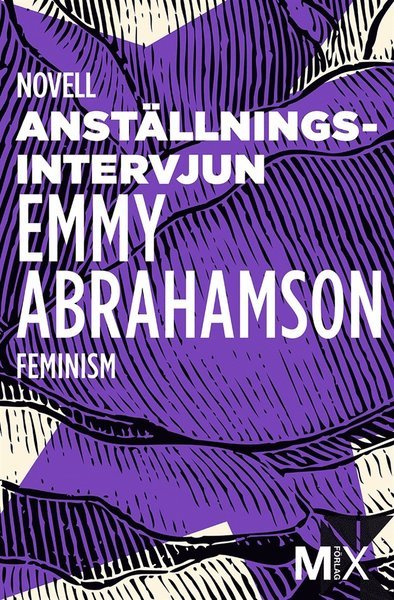 Cover for Emmy Abrahamson · MIX novell - feminism: Anställningsintervjun (ePUB) (2014)