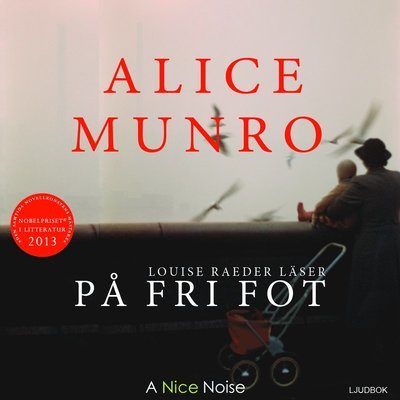 Cover for Alice Munro · På fri fot (MP3-CD) (2014)