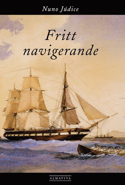 Cover for Nuno Júdice · Almaviva-bok: Fritt navigerande (Book) (2015)