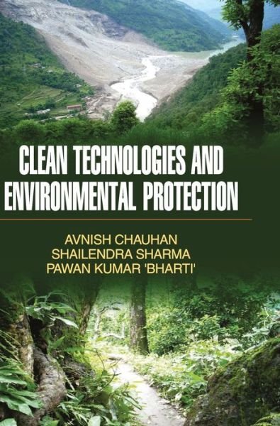 Cover for Avnish Chauhan · Clean Technologies and Environmental Protection (Inbunden Bok) (2011)