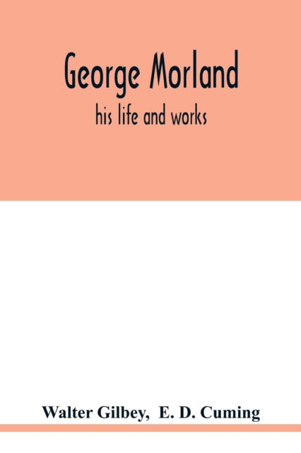 Cover for Walter Gilbey · George Morland (Paperback Book) (2020)