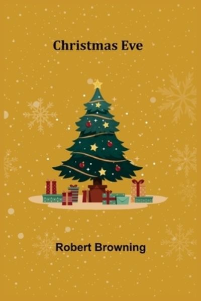 Cover for Robert Browning · Christmas Eve (Paperback Book) (2021)