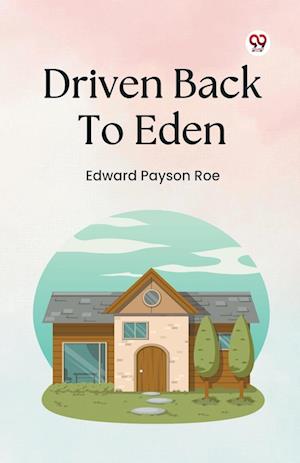 Cover for Edward Payson Roe · Driven Back to Eden (Paperback Book) (2025)