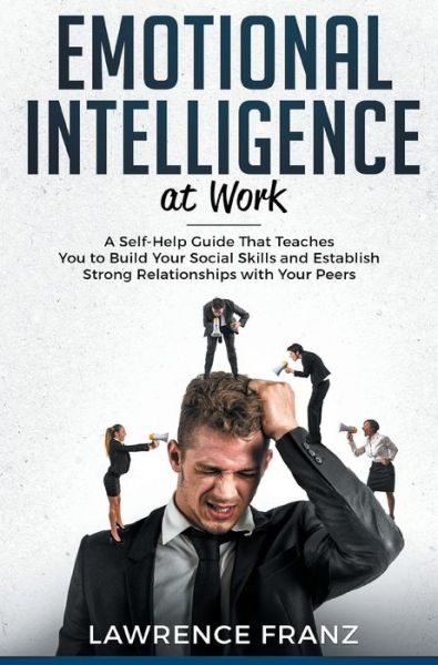 Cover for Lawrence Franz · Emotional Intelligence_at work (Hardcover Book) (2018)