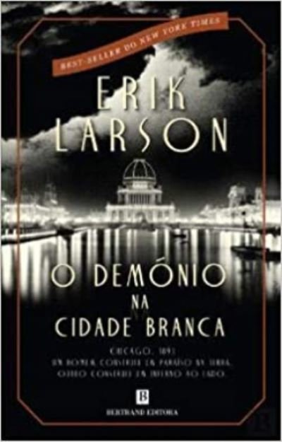 Cover for Erik Larson · O demonio na Cidade Branca (Taschenbuch) (2014)