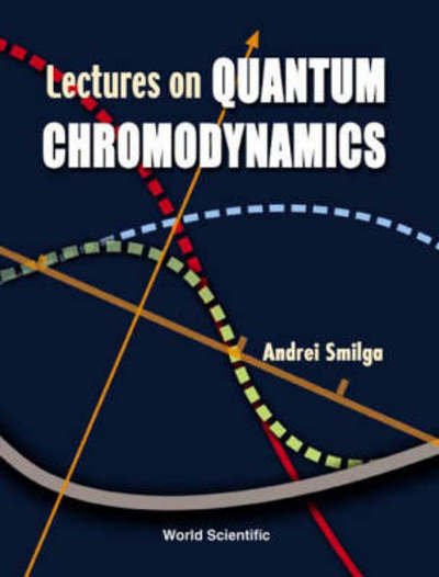 Cover for Smilga, Andrei (Univ Of Nantes, France) · Lectures On Quantum Chromodynamics (Hardcover bog) (2001)