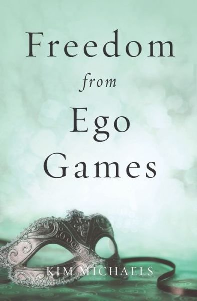Cover for Kim Michaels · Freedom from Ego Games (Paperback Book) (2013)