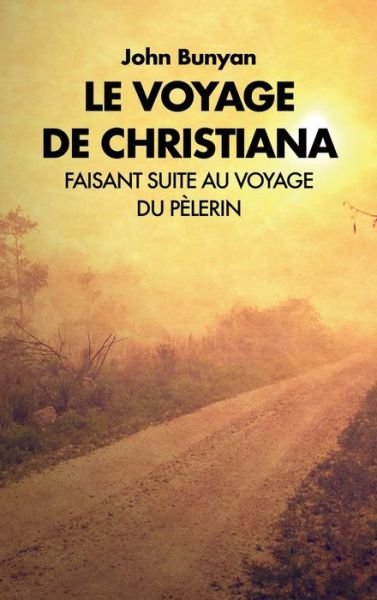 Cover for John Bunyan · Le voyage de Christiana (Gebundenes Buch) (2020)