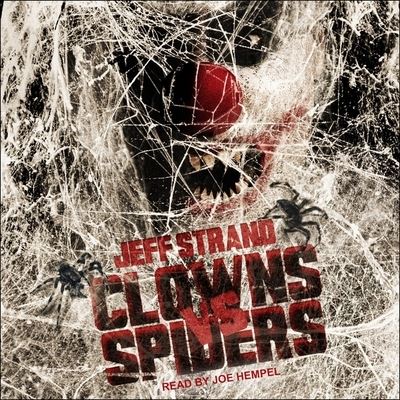 Cover for Jeff Strand · Clowns vs. Spiders (CD) (2019)