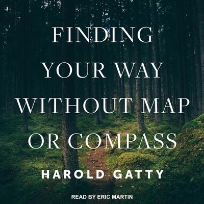 Cover for Harold Gatty · Finding Your Way Without Map or Compass (CD) (2018)