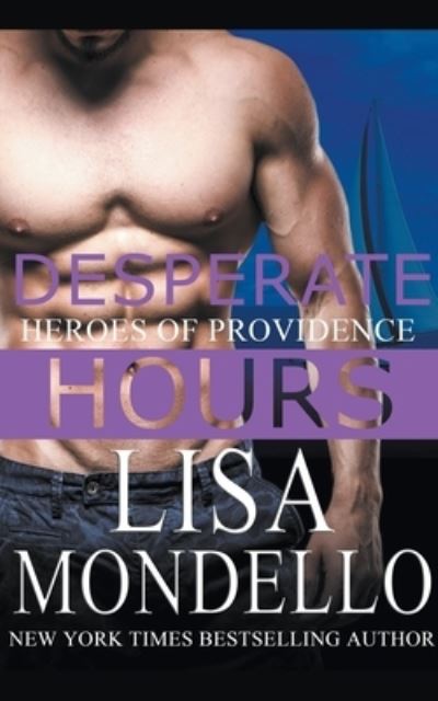 Cover for Lisa Mondello · Desperate Hours - Heroes of Providence (Paperback Book) (2022)