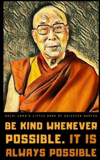 Cover for Lumiere Publishing · Dalai Lama's Little Book of Selected Quotes: on Love, Life, and Compassion (Paperback Book) (2021)