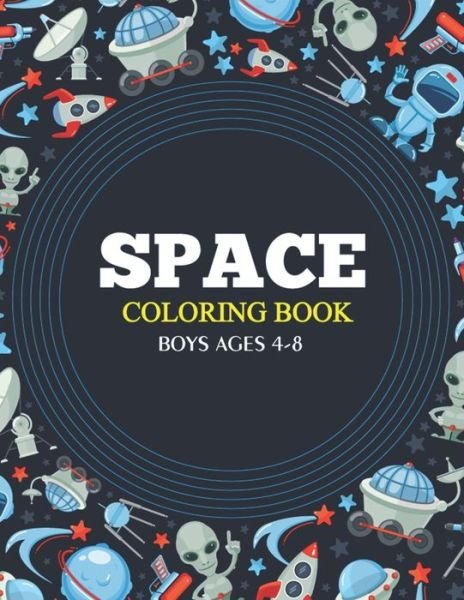 Cover for Kn Publications · Space Coloring Book Boys Ages 4-8 (Paperback Book) (2020)