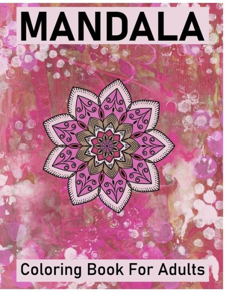 Cover for Layla Abu Othman · Mandala Coloring Book for Adults (Paperback Bog) (2020)