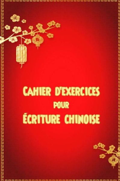 Cover for Kanji Ojas · Cahier d'exercices pour ecriture chinoise (Paperback Book) (2020)