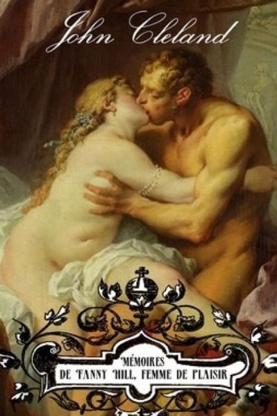 Cover for John Cleland · Memoires de Fanny Hill, femme de plaisir (Taschenbuch) (2020)