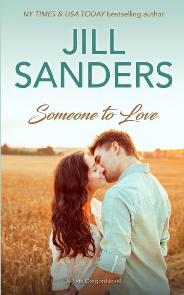 Cover for Jill Sanders · Someone to Love - Pride Oregon (Taschenbuch) (2021)