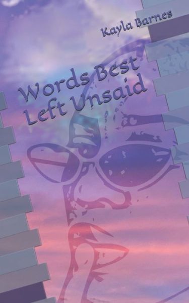 Cover for Kayla Barnes · Words Best Left Unsaid (Paperback Book) (2020)