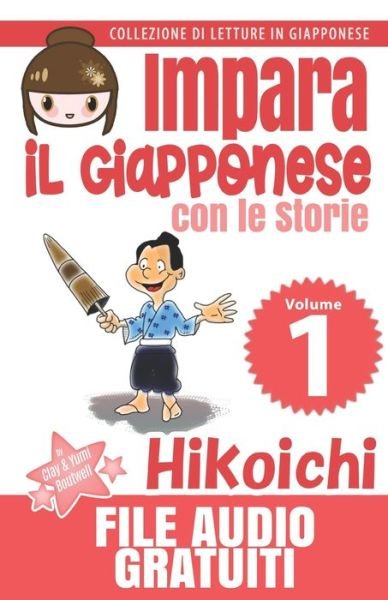 Cover for Yumi Boutwell · Impara il Giapponese con le Storie Volume 1 (Pocketbok) (2021)