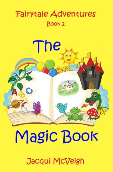 Cover for Jacqui McVeigh · Fairytale Adventures 2 THE MAGIC BOOK - Fairytale Adventures (Paperback Book) (2021)