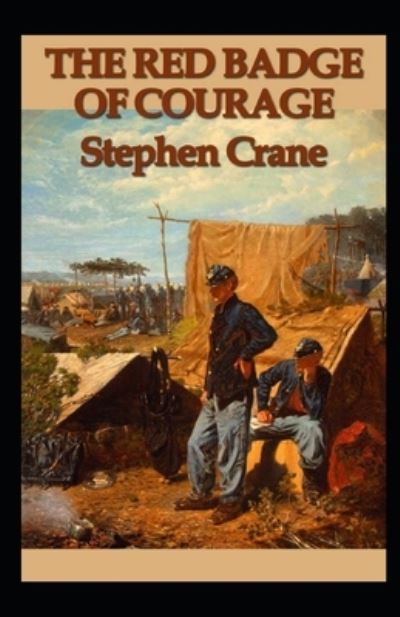 Cover for Stephen Crane · The Red Badge of Courage Annotated (Taschenbuch) (2021)