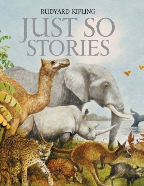 Cover for Rudyard Kipling · Just So Stories: Large Print Libro asombroso con imagenes asombrosas (Paperback Bog) (2021)