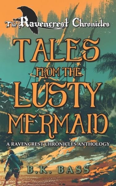 Cover for B K Bass · Tales from the Lusty Mermaid (Paperback Bog) (2019)