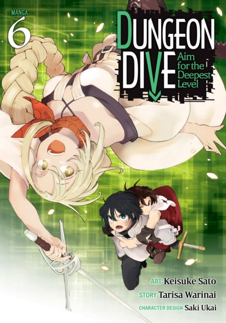 Cover for Tarisa Warinai · DUNGEON DIVE: Aim for the Deepest Level (Manga) Vol. 6 - DUNGEON DIVE: Aim for the Deepest Level (Manga) (Paperback Book) (2024)